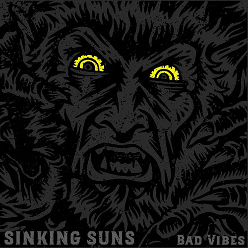Sinking Suns: Bad Vibes LP